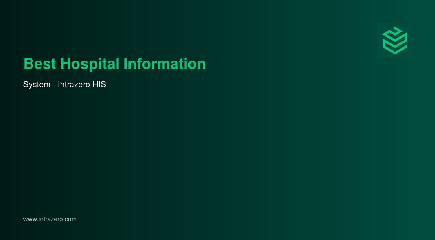 Best Hospital Information System (HIS) in 2026: Intrazero Healthcare IT